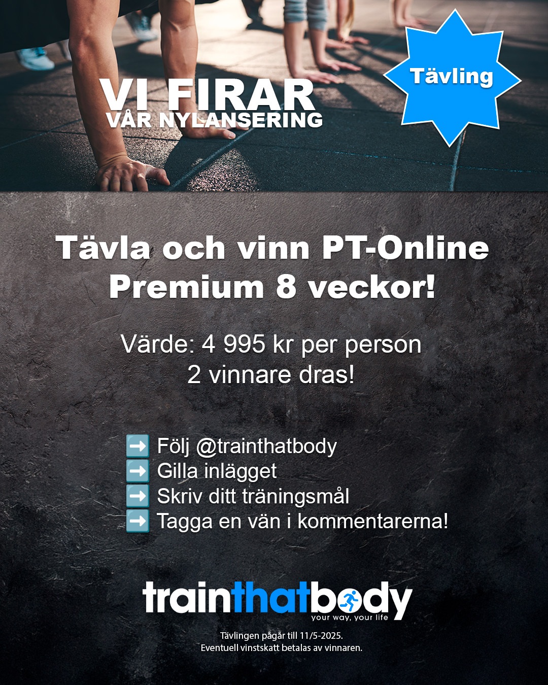 Instagram TrainThatBody Tävling Vinn PT-Online Premium 8 veckor för dig och en vän